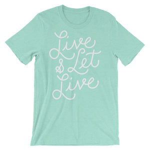 Live and Let Live Graphic T-Shirt