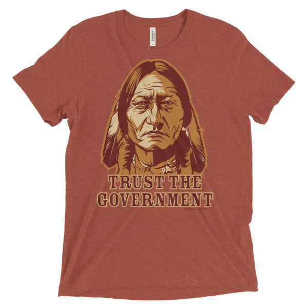 Trust the Government Sitting Bull Triblend T-Shirt