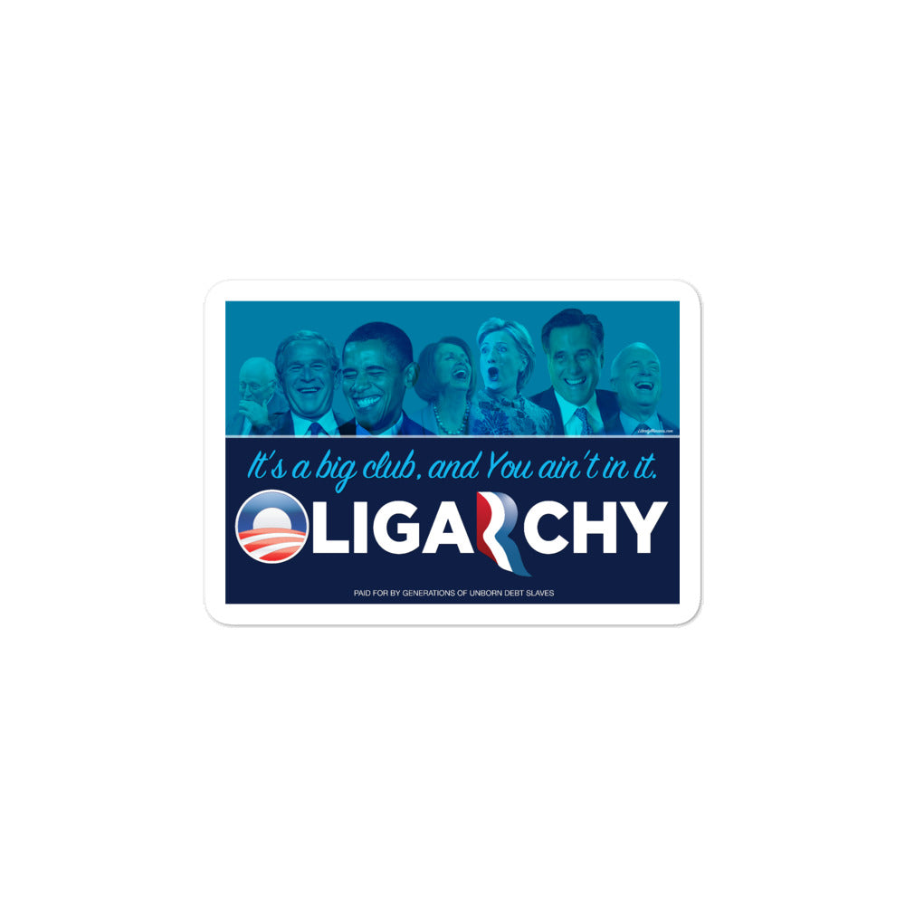 Oligarchy It&#39;s A Big Club Sticker