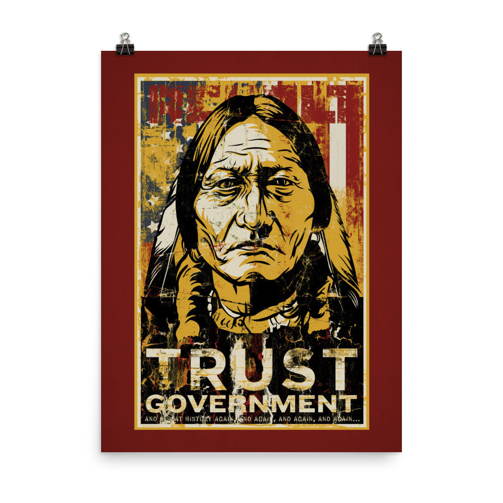 Trust Government Sitting Bull Prints