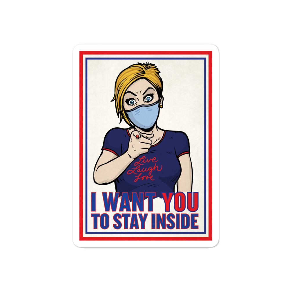 COVID Karen I Want You To Stay Inside Sticker