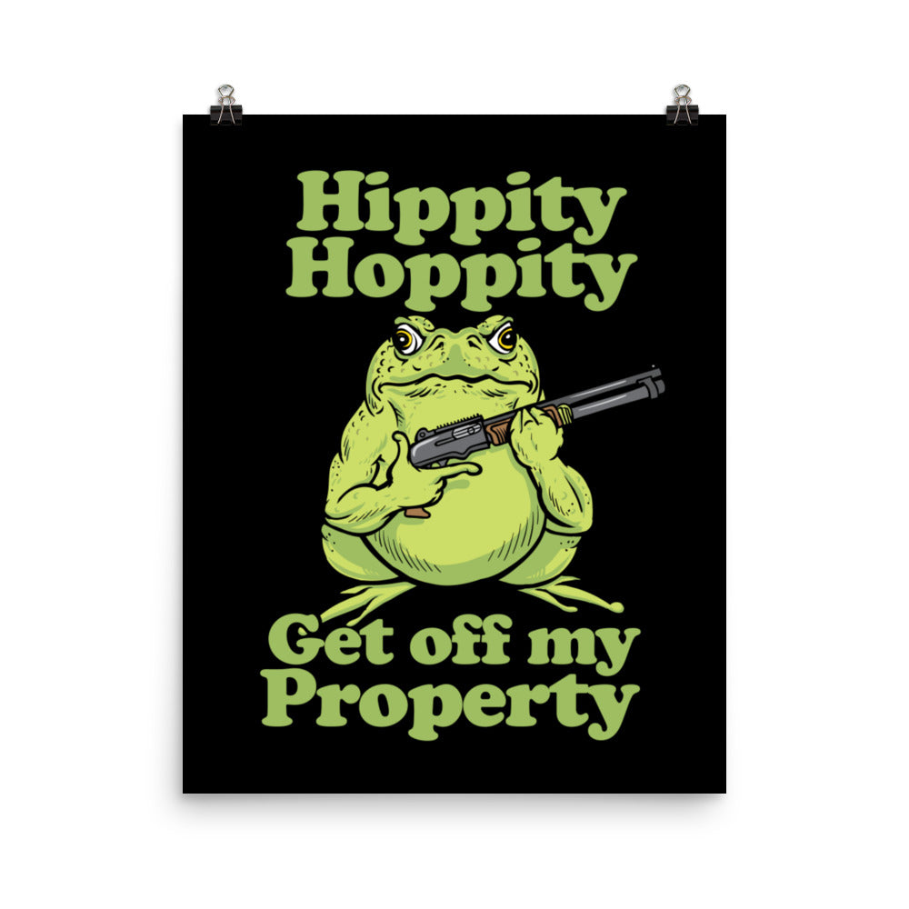 Hippity Hoppity Get off My Property Poster