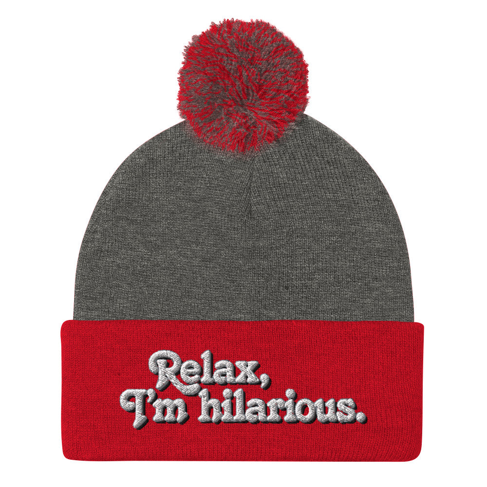 Relax I'm Hilarious Pom-Pom Beanie
