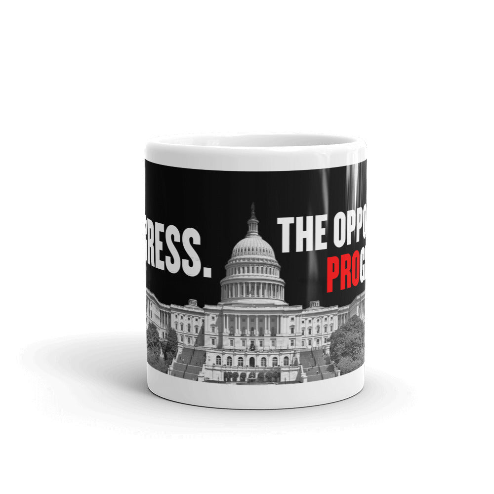 Congress The Opposite of Progress Mug