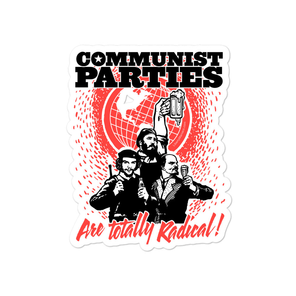 Communist Parties Are Totally Radical Sticker