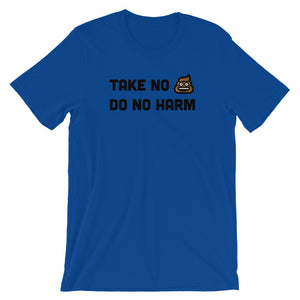 Take No Crap Do No Harm T-Shirt
