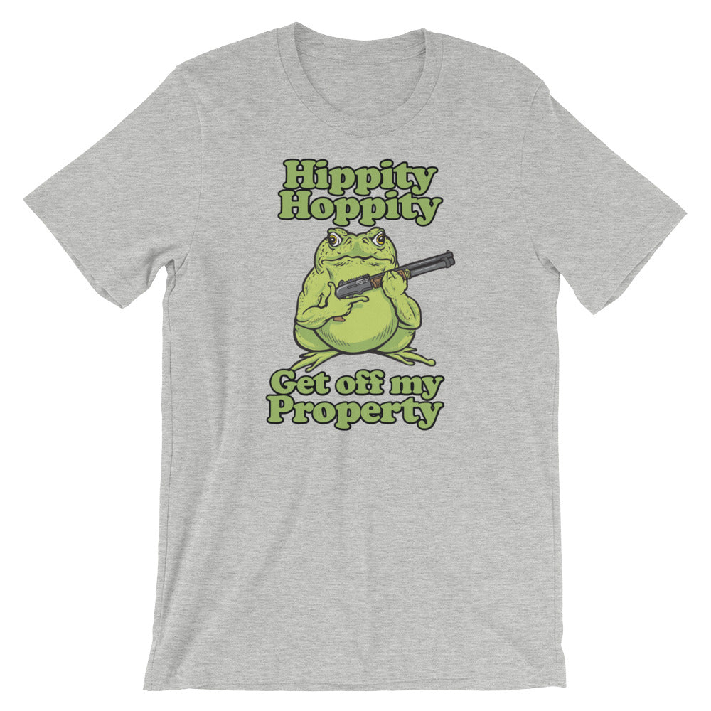 Hippity Hoppity Get Off My Property Unisex T-Shirt