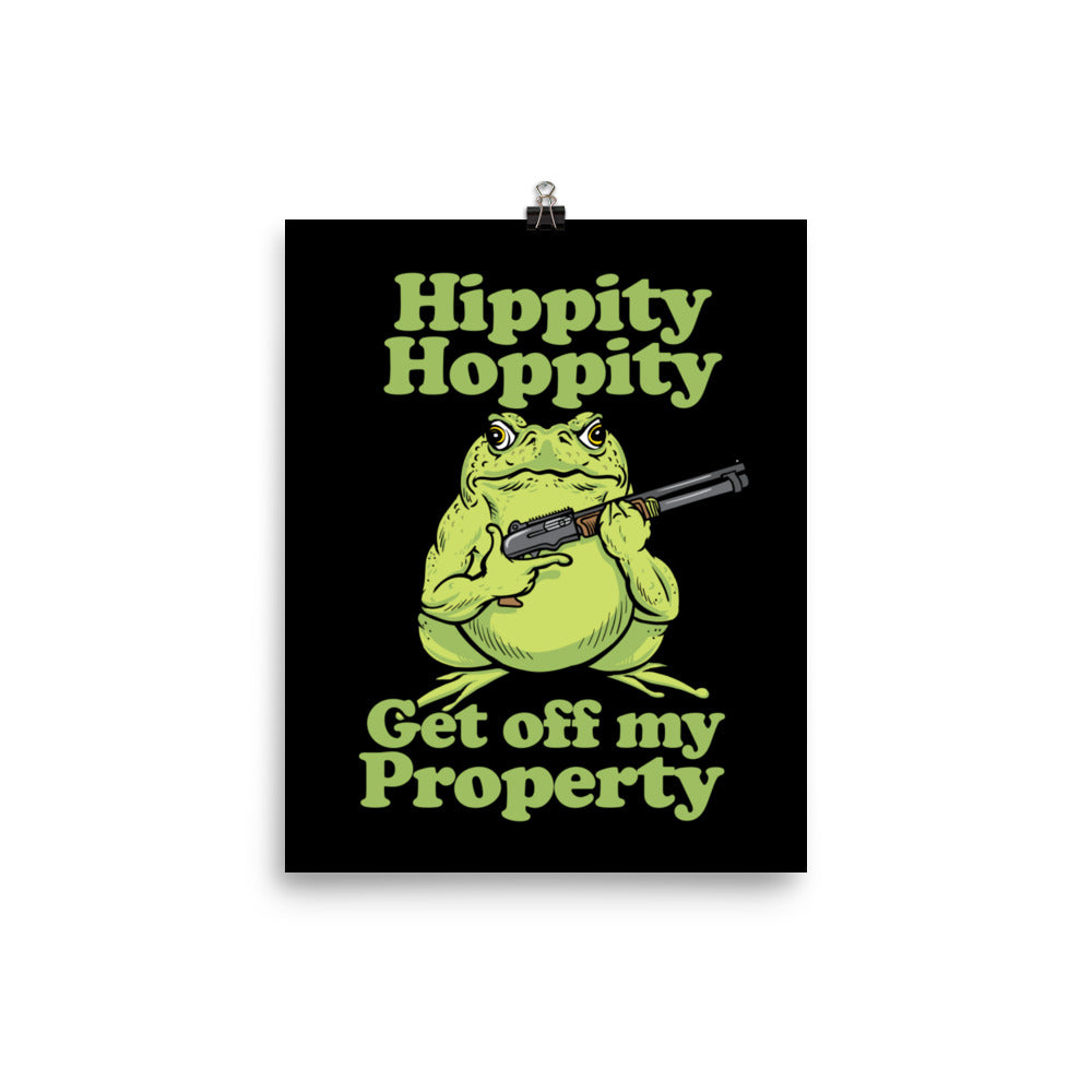 Hippity Hoppity Get off My Property Poster