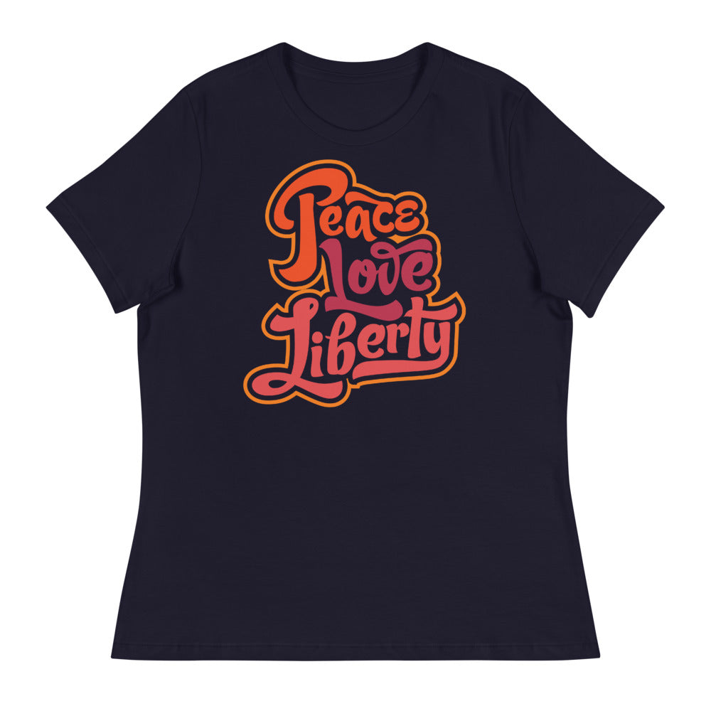 Peace Love Liberty Women's Relaxed T-Shirt
