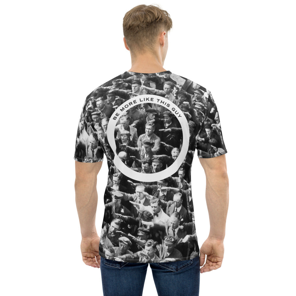 August Landmesser All Over Be Like This Guy Men's T-shirt