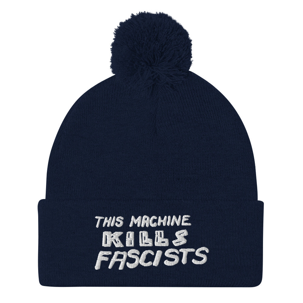 This Machine Kills Fascists Pom-Pom Beanie