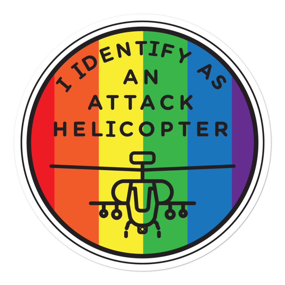 I Identify As An Attack Helicopter Sticker