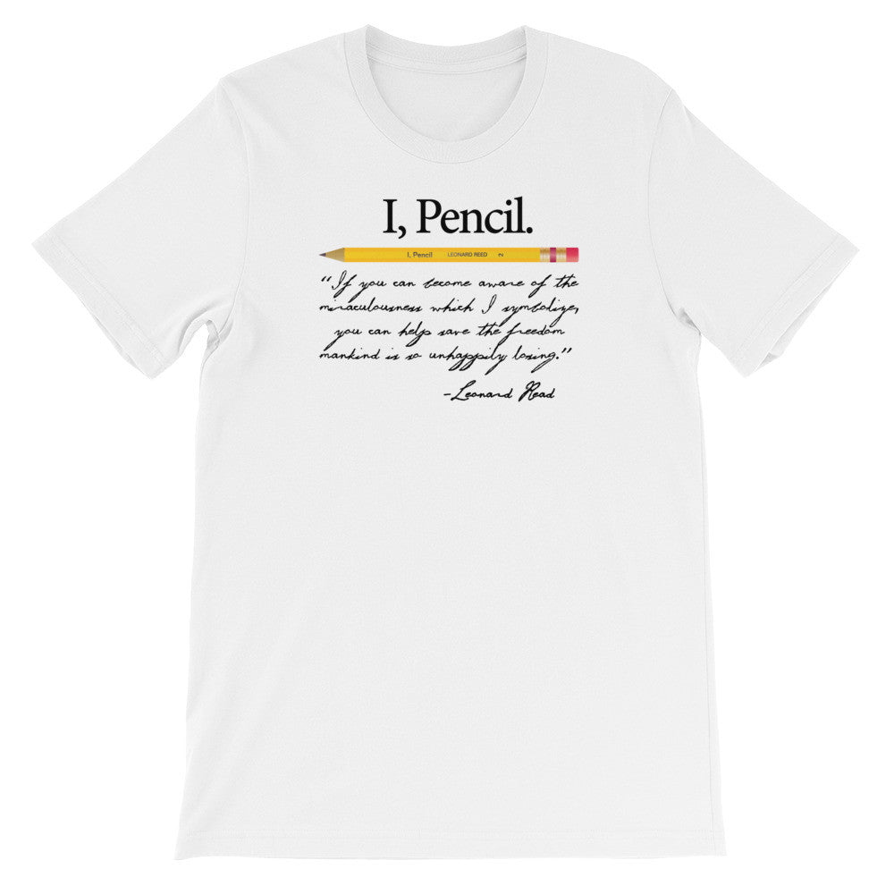 I Pencil Leonard Reed Quote T-Shirt
