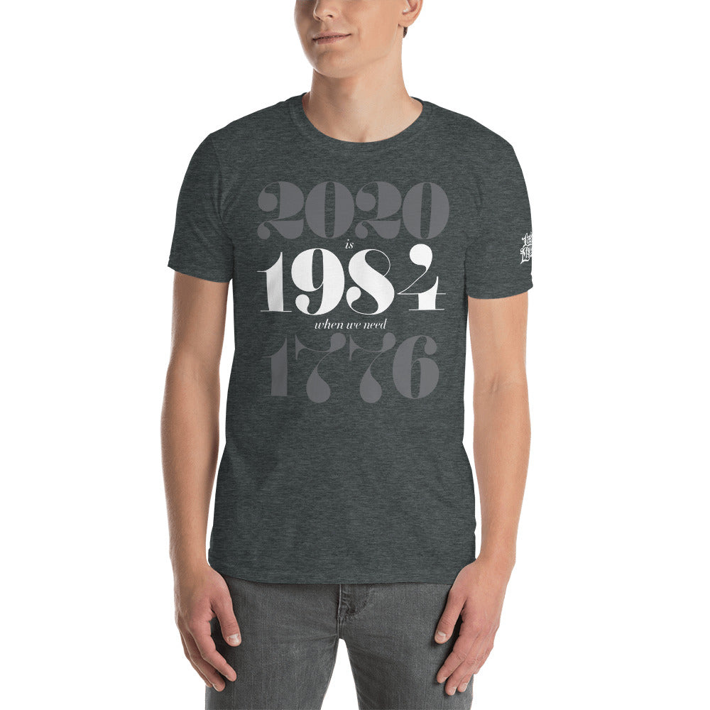 2020 Is 1984 When We Need 1776 Typographic Shirt