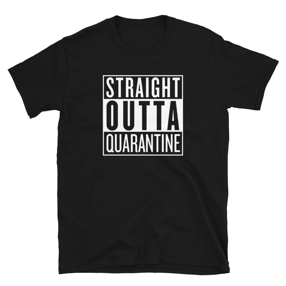 Straight Outta Quarantine Short-Sleeve Unisex T-Shirt