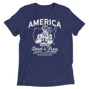 America Land of the Free Home of the World's Largest Prison Population Tri-blend T-Shirt