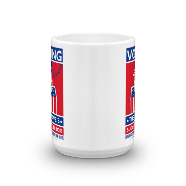 Voting the Slave&#39;s Suggestion Box Mug