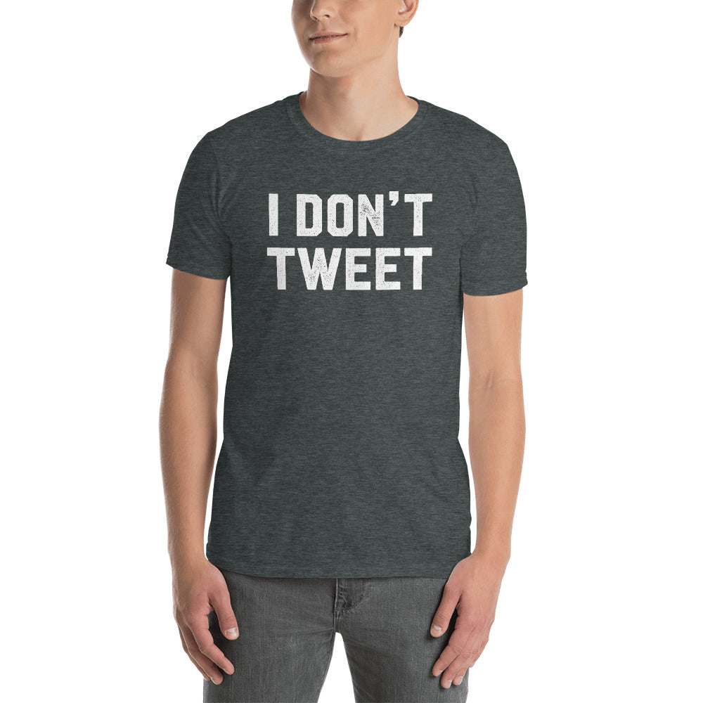I Don&#39;t Tweet Dark heather Typographic T-Shirt