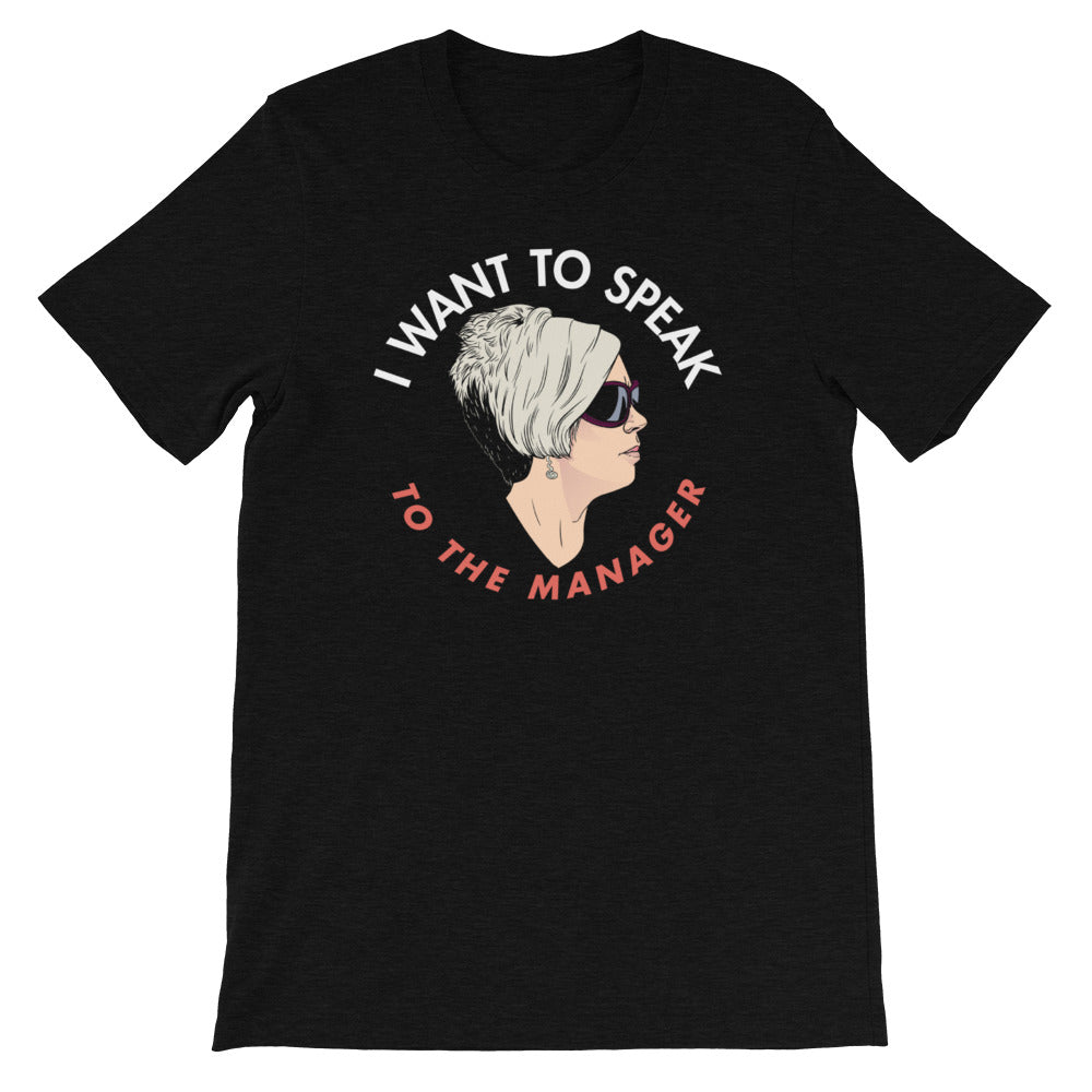 Karen I Want To Speak To The Manager Shirt