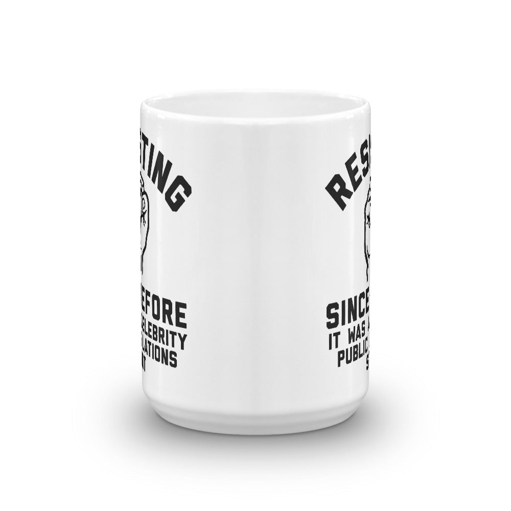 Resisting Since Before Mug
