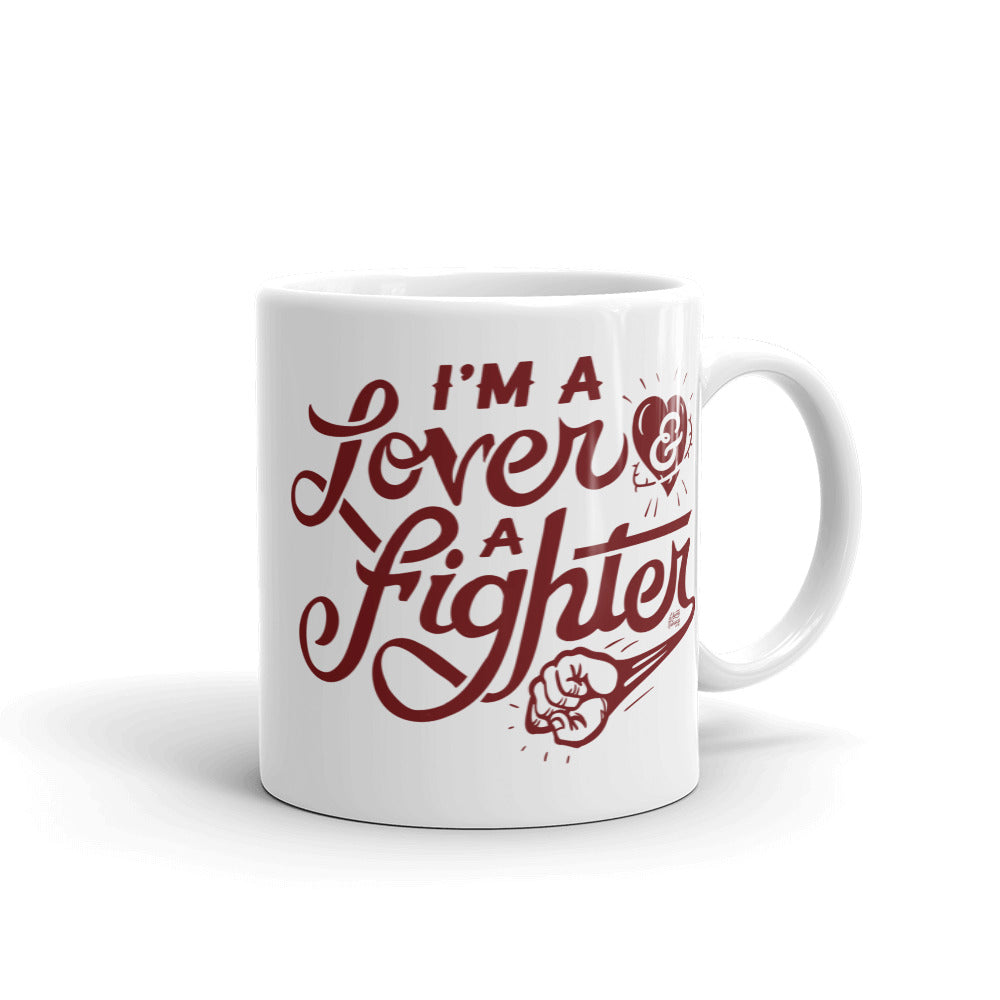 I&#39;m A Lover And A Fighter Mug