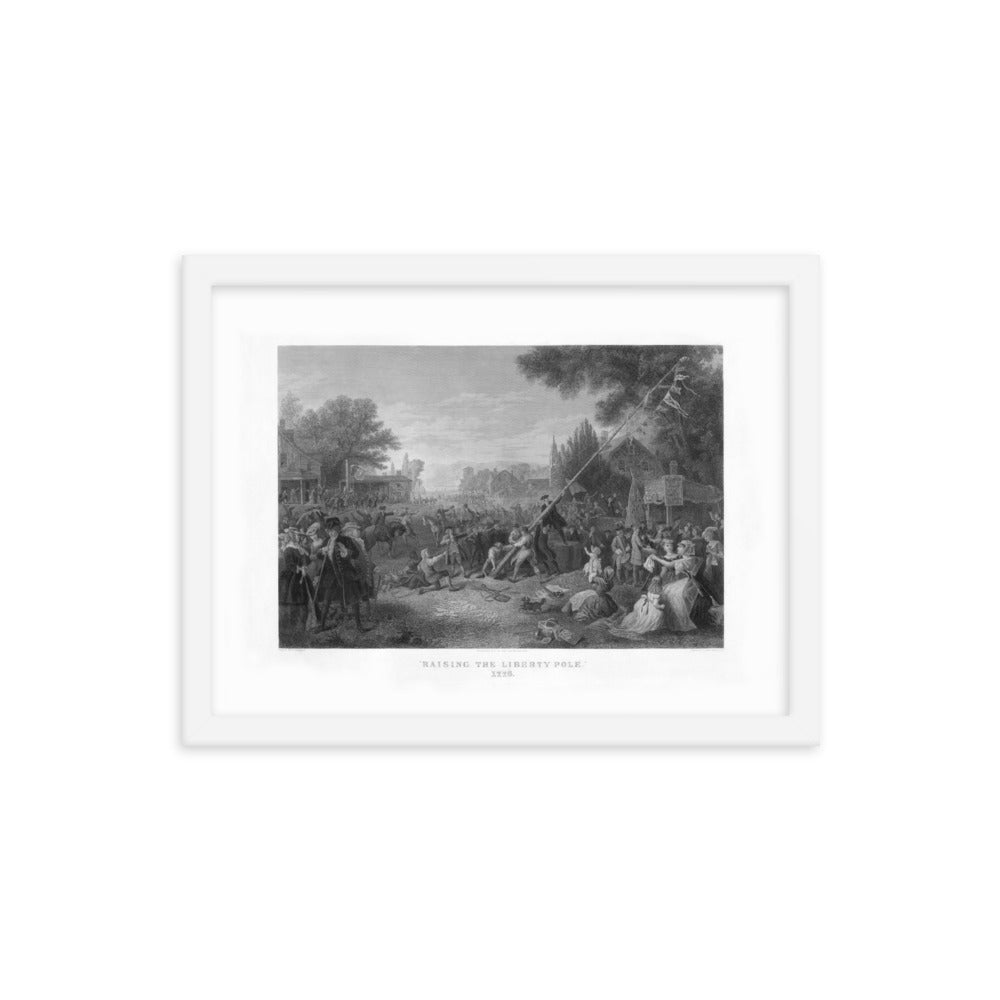Raising the Liberty Pole 1776 Framed Print