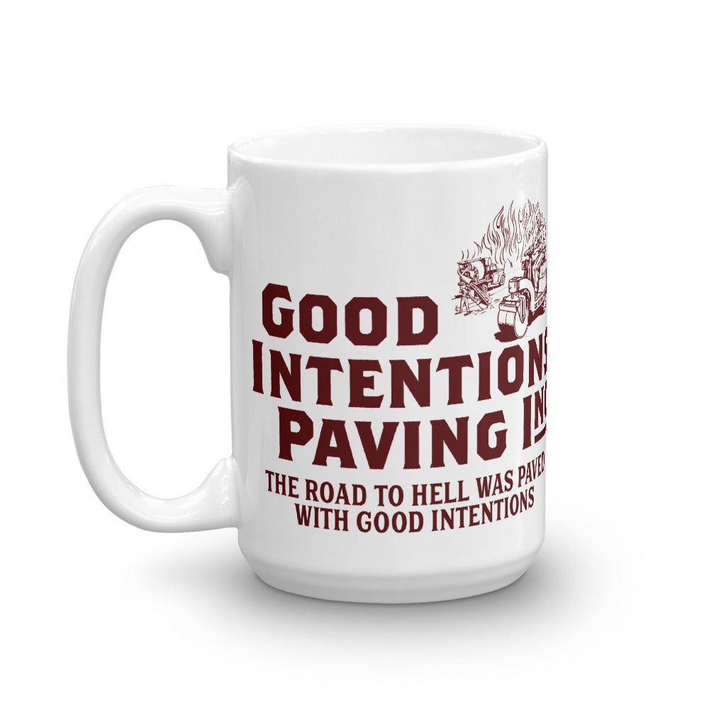 Good Intentions Paving Company Mug