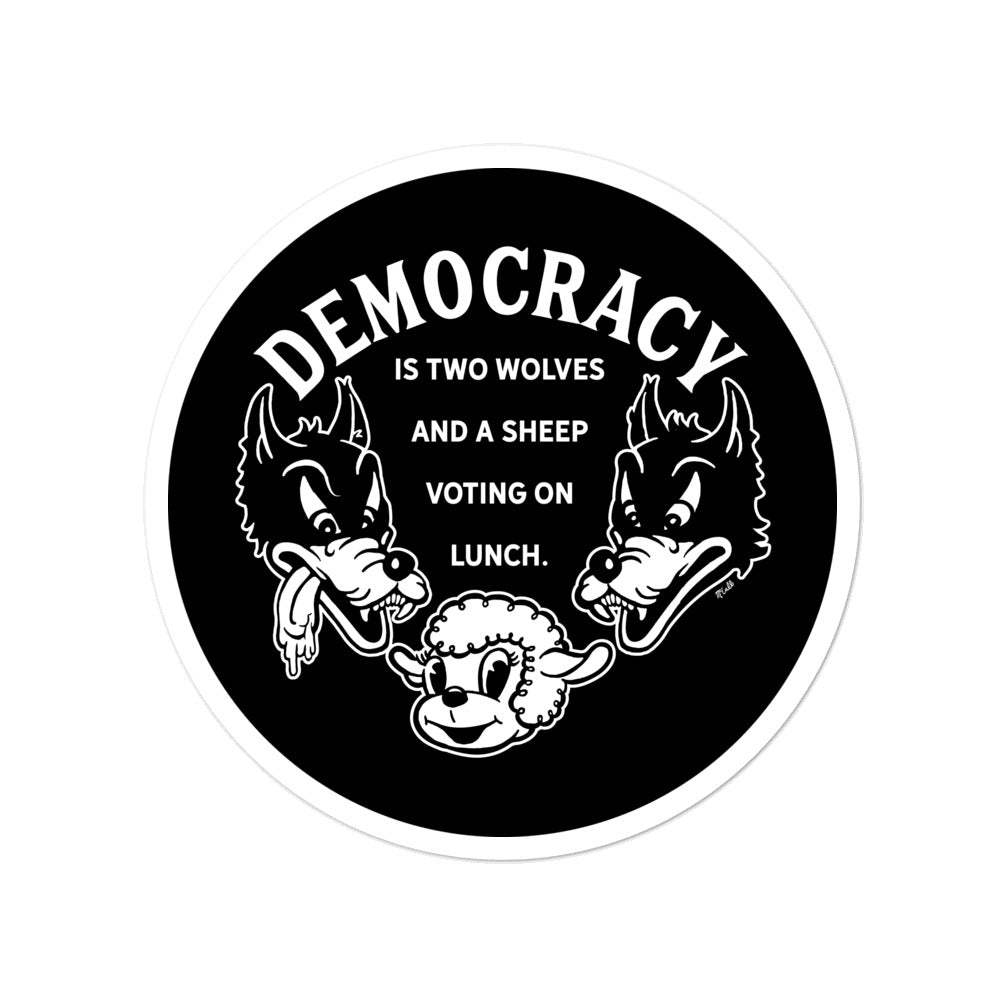 Democracy Two Wolves and A Sheep Voting Sticker