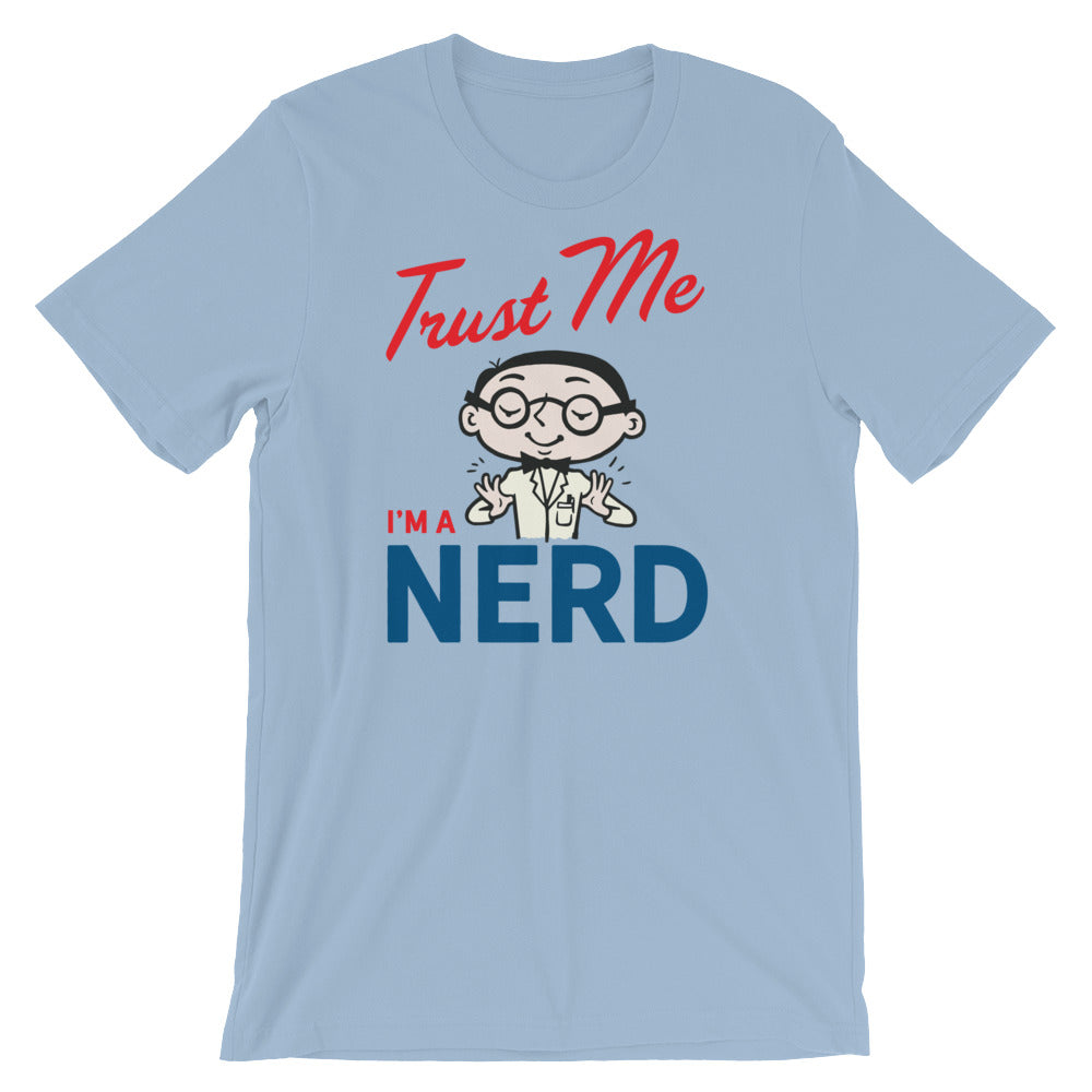 Trust Me I'm A Nerd T-Shirt