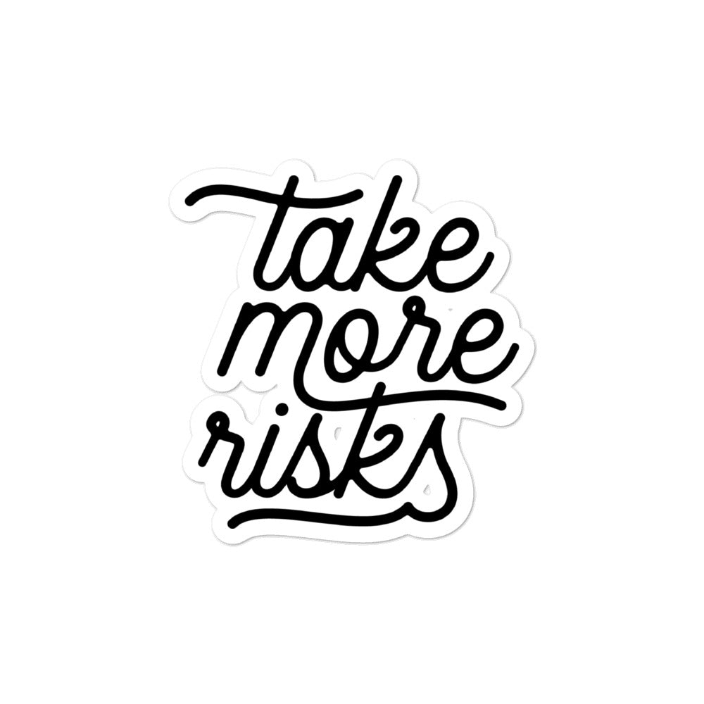 Take More Risks Sticker