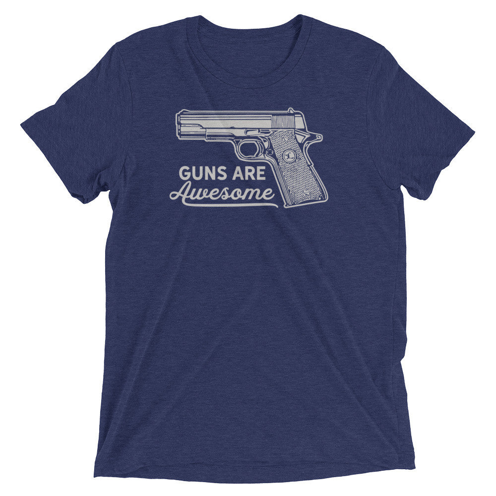 Guns Are Awesome Tri-Blend T-Shirt