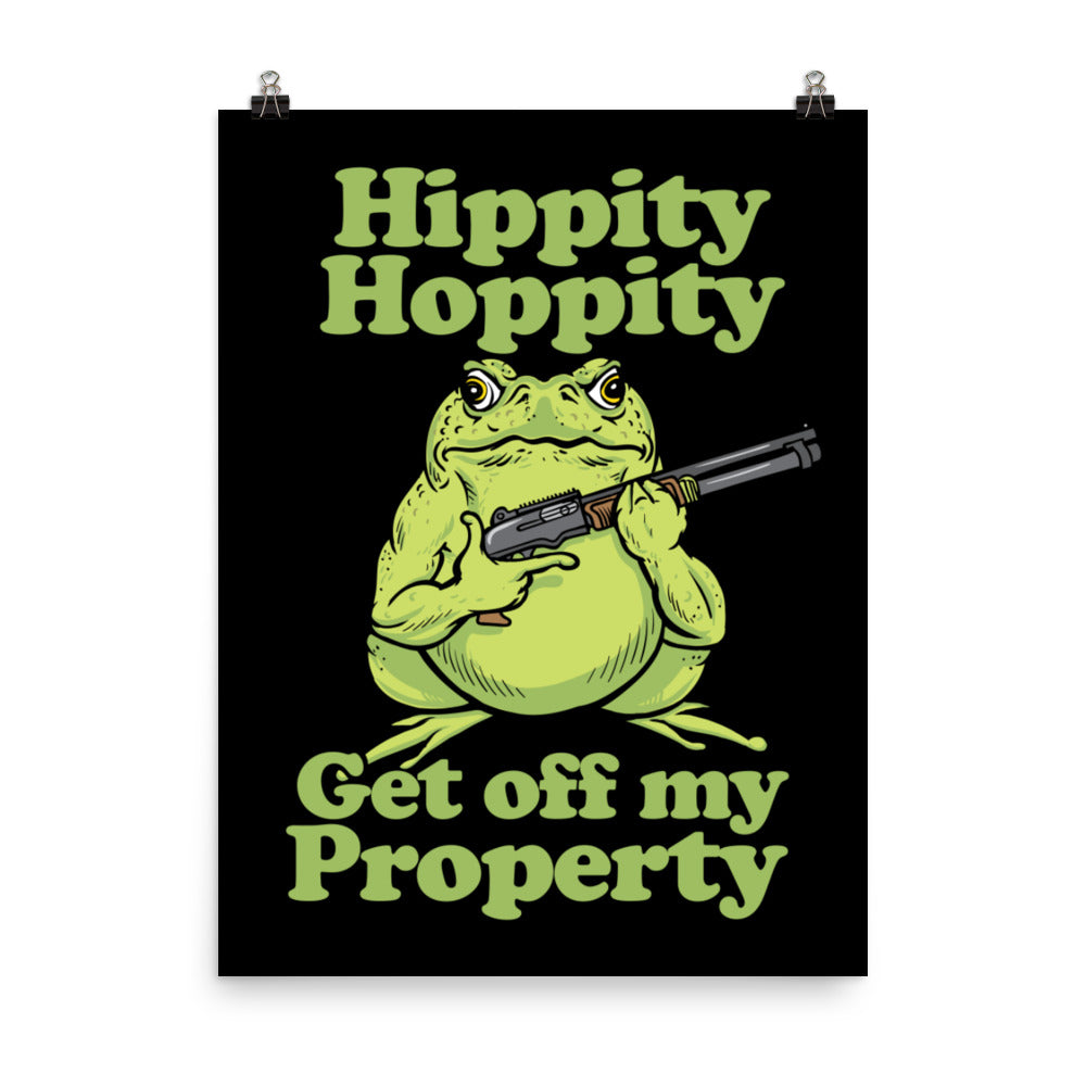 Hippity Hoppity Get off My Property Poster