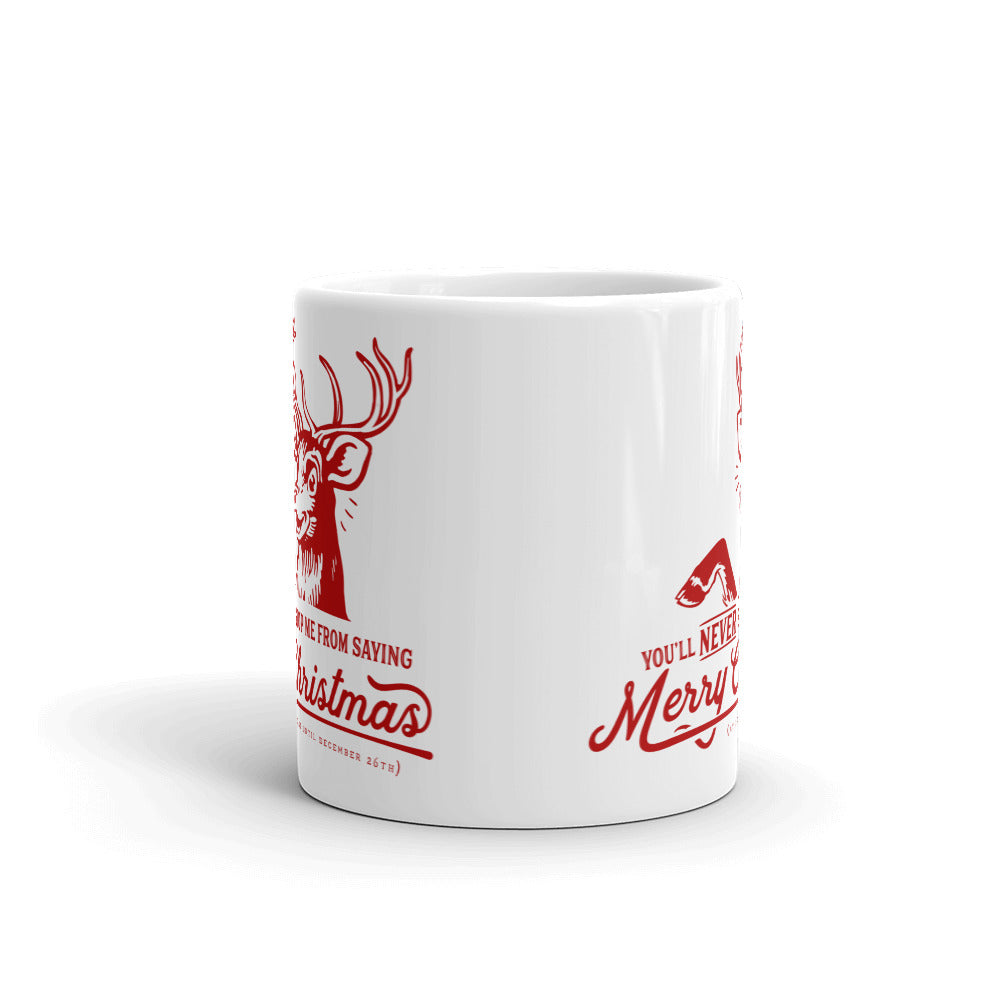 You&#39;ll Never Stop Me From Saying Christmas Mug