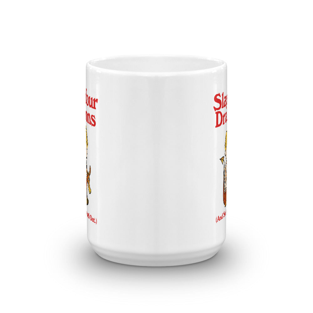 Slay Your Dragons and Sort Yourself Out Mug
