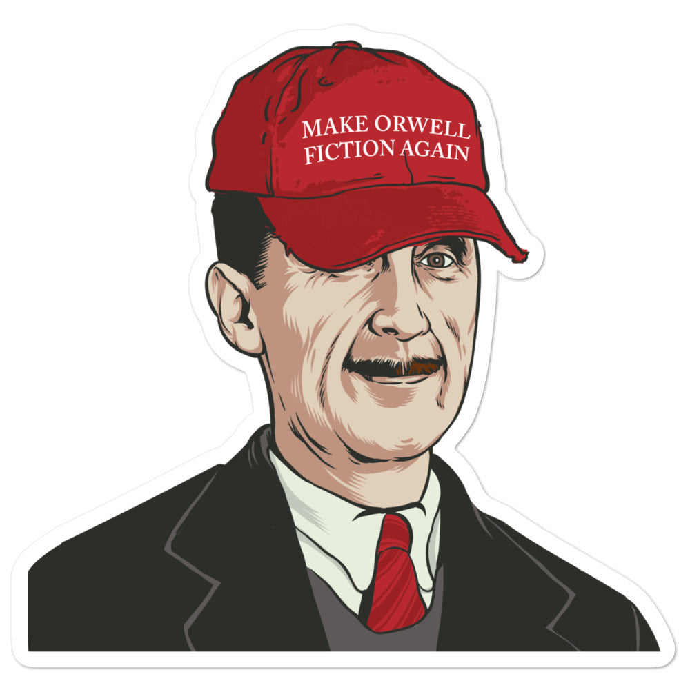Make Orwell Fiction Again Sticker