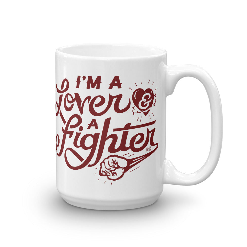I&#39;m A Lover And A Fighter Mug