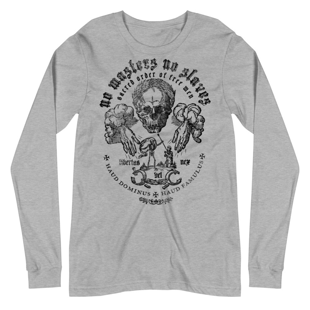 No Masters No Slaves Unisex Long Sleeve Tee