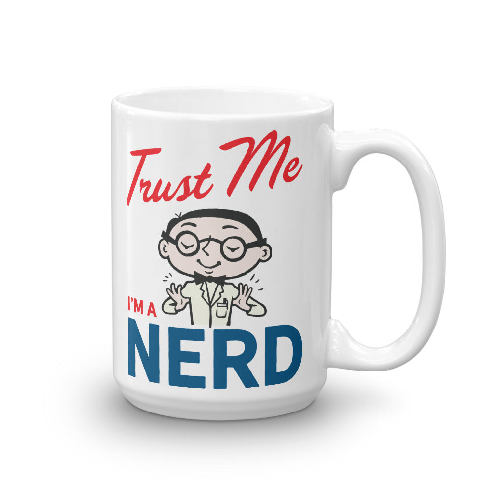 Trust Me I'm A Nerd Mug