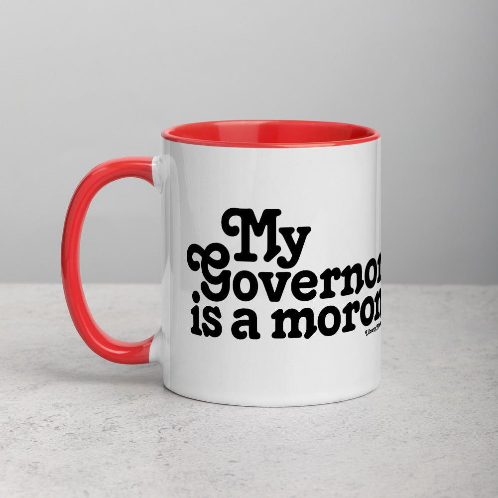 My Governor is a Moron Mug