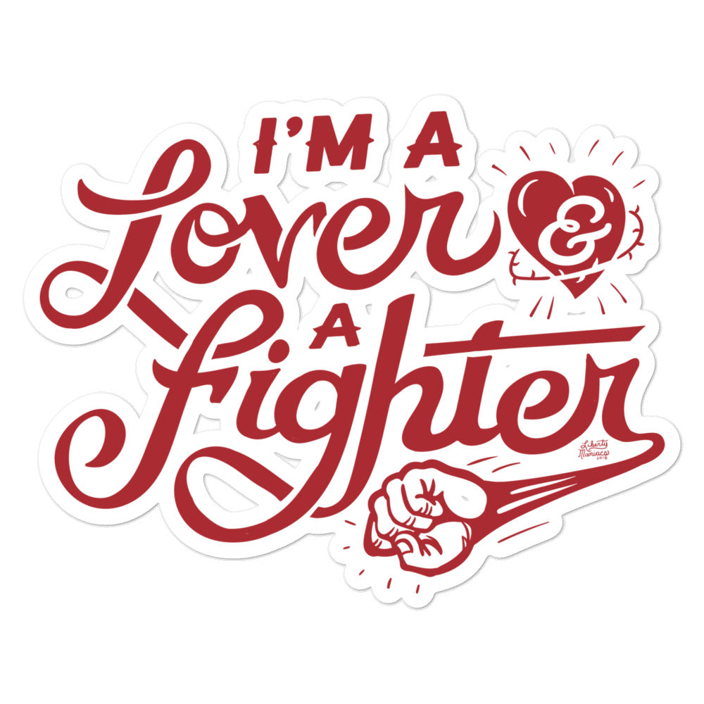 I’m A Lover And A Fighter Sticker