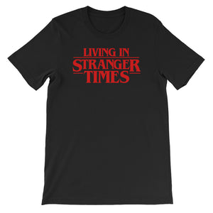 Living In Stranger Times T-Shirt