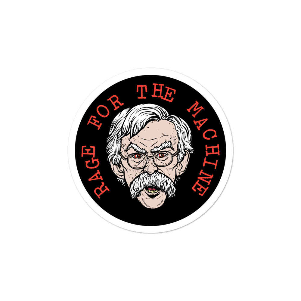 Rage for the Machine John Bolton Sticker