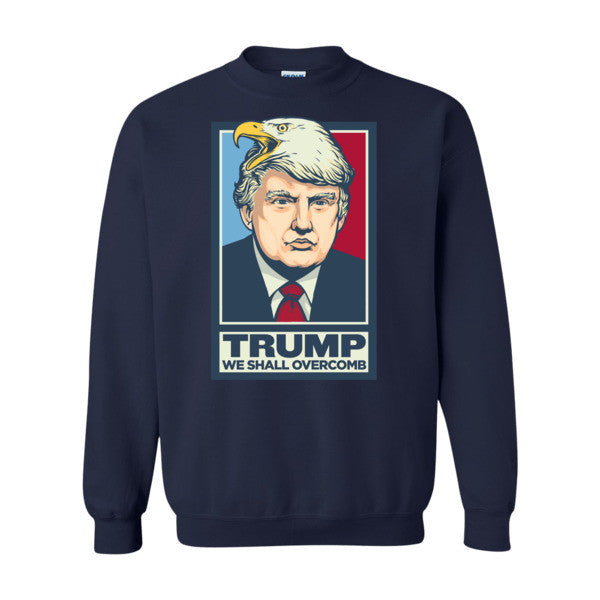 Donald Trump We Shall Overcomb Crewneck Sweatshirt