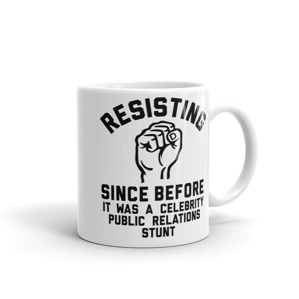 Resisting Since Before Mug