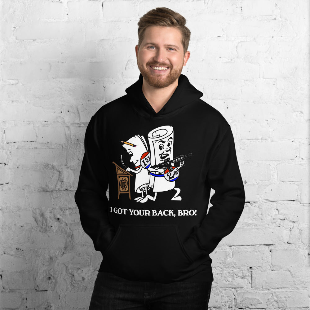 I Got Your Back Bro 1st and 2nd Amendment Unisex Hoodie