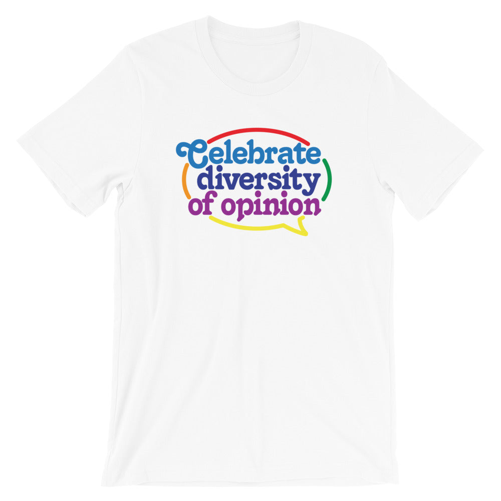 Celebrate Diversity of Opinion Graphic T-Shirt