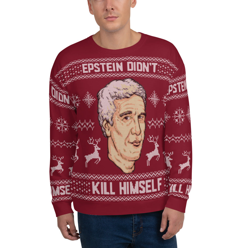 Epstein Didn&#39;t Kill Himself Faux Ugly Christmas Sweater Unisex Sweatshirt