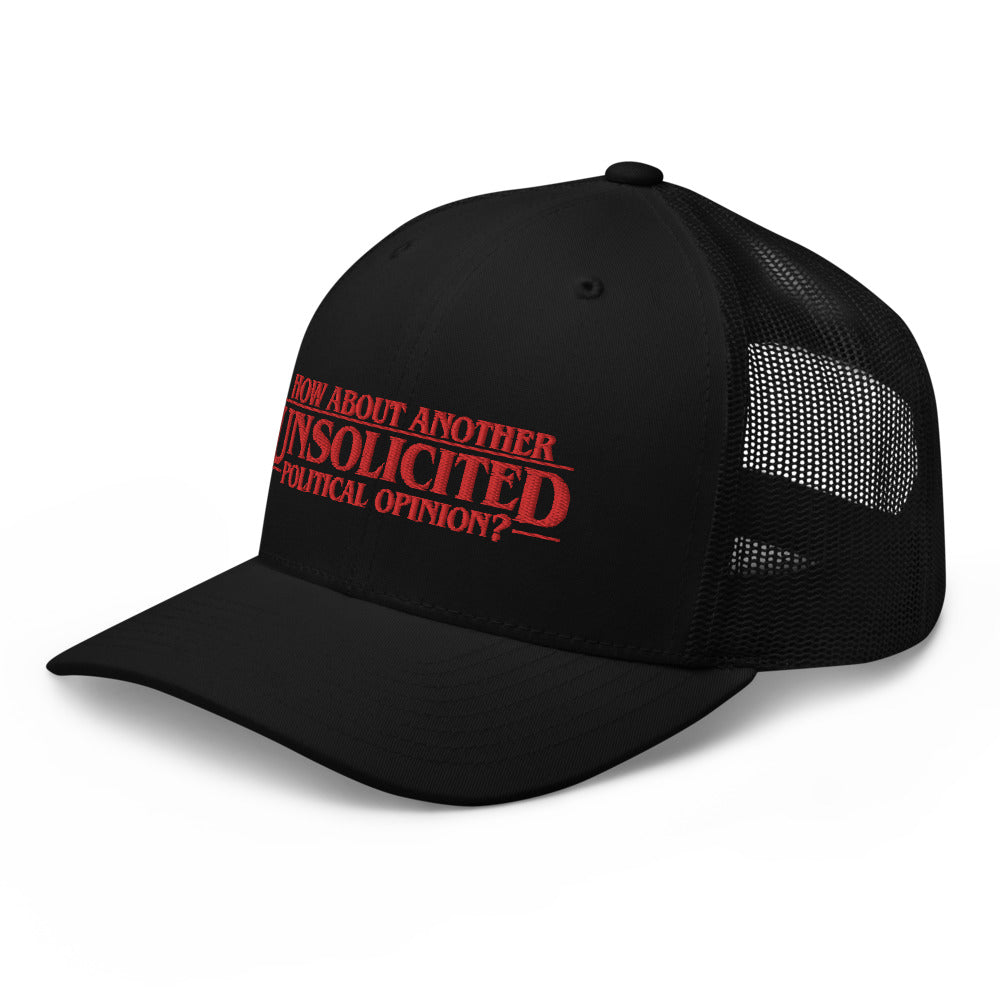 Unsolicited Political Opinions Trucker Cap