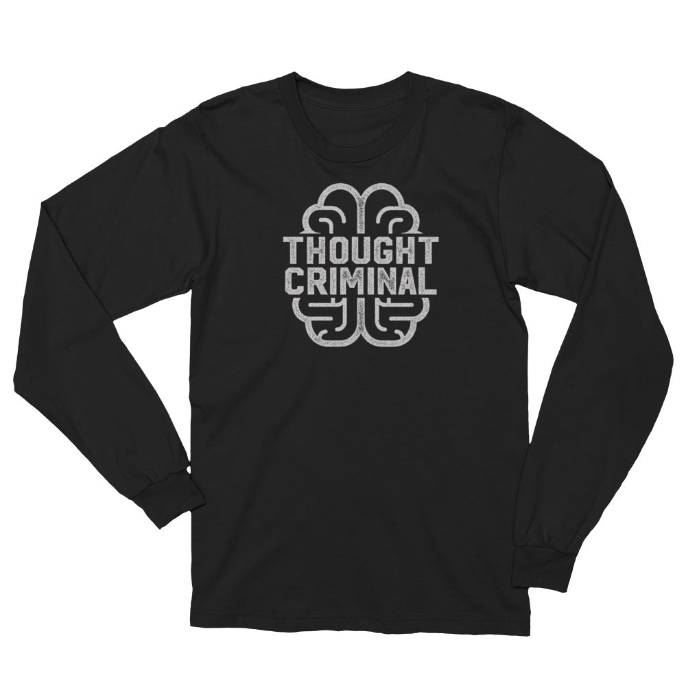 Thought Criminal Long Sleeve T-Shirt