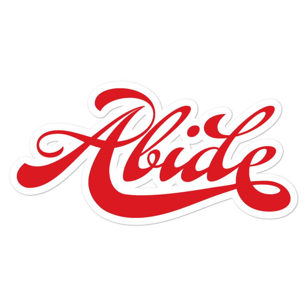 Abide Kiss Cut Sticker
